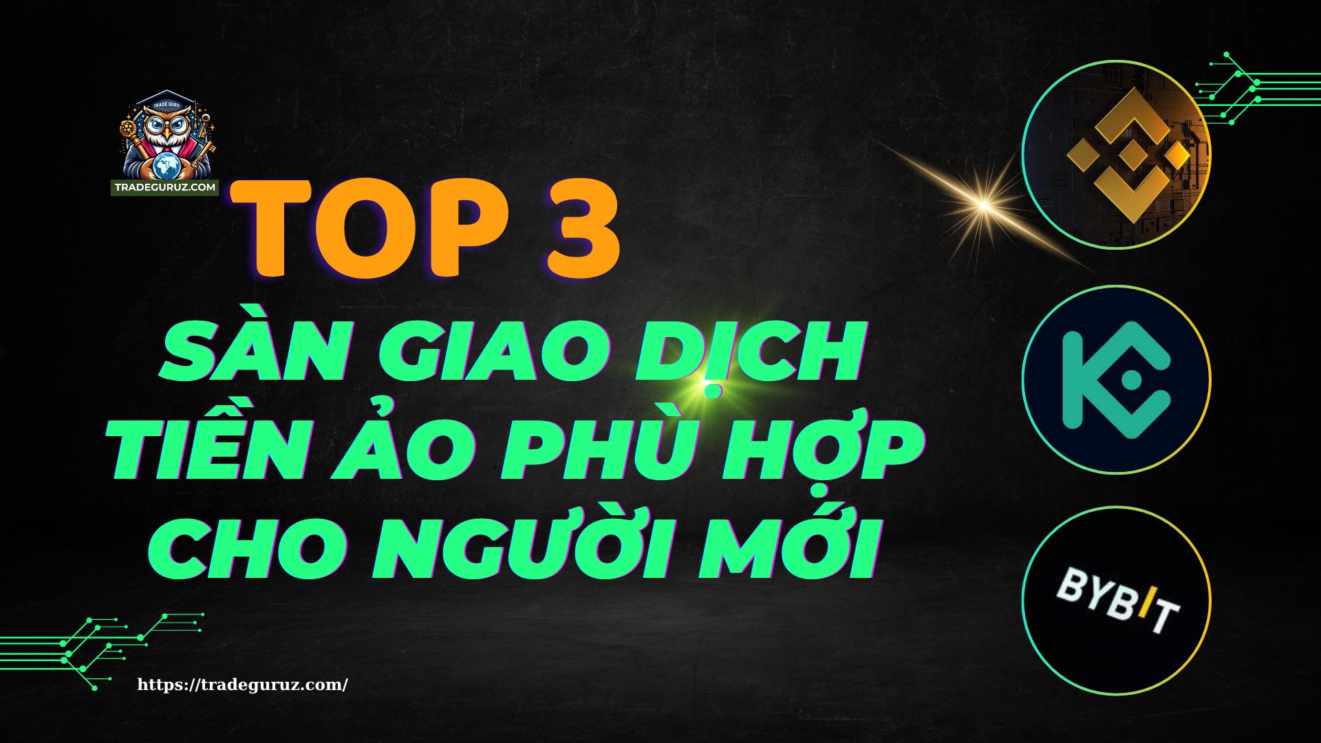Top 3 sàn giao dịch tiền ảo phù hợp với người mới